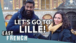 Is Lille Better Than Paris? | Easy French 145