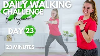 23 Minute Low Impact Walking Workout || DAY 23 Daily Walking Challenge for Beginners (± 2300 steps)