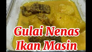 Gulai Nenas Ikan Masin Sedap dan Mudah