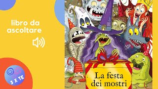 LA FESTA DEI MOSTRI un libro per bambini letto ad alta voce con i personaggi di Halloween-audiolibro