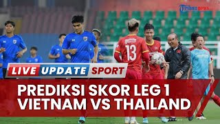 Prediksi Skor Vietnam vs Thailand Final Piala AFF 2022 Leg 1, Antisipasi Hasil Imbang Sama Kuat
