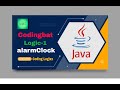 Coding bat Java Logic-1 (alaramClock) || Basic boolean logic puzzles -- if else && || !.