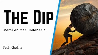 Tetap Berjuang atau Berhenti? | The Dip