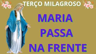 TERÇO MARIA PASSA NA FRENTE, QUARTA FEIRA, 19 FEVEREIRO 2025