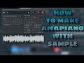 Amapiano Fl Studio Tutorial 2025 | How To Make Amapiano Beat With A Sample Or Video Clip