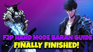 F2P HARD MODE BARAN GUIDE! FINALLY DONE! [Solo Leveling: Arise]