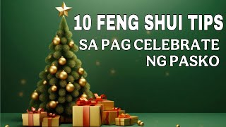 10 FENG SHUI TIPS SA PAG CELEBRATE NG PASKO