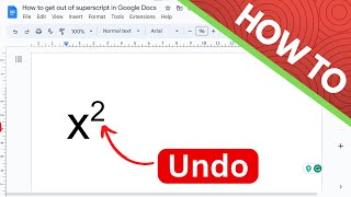 How To Get Out Of Superscript In Google Docs