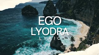 Ego - Lyodra (Lyric)