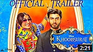 Khoobsurat Official Trailer First Look | Sonam Kapoor | Fawad Afzal Khan