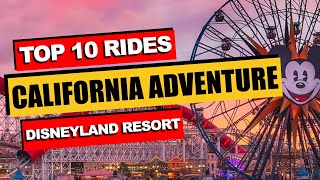 Top 10 BEST Rides at Disney California Adventure Park (2023) | Anaheim, California