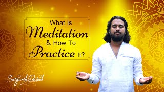 What is Meditation and How to Practice it?