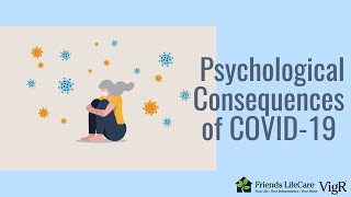 Psychological Consequences of COVID 19