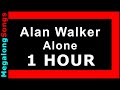 Alan Walker - Alone 🔴 [1 HOUR] ✔️