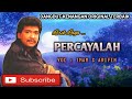 PERCAYALAH - IMAM S ARIFIN - LAGU DANGDUT KENANGAN ORIGINAL - VIDEO LIRIK