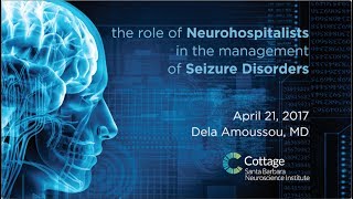 SBNI Lunch Lecture Series – Neurohospitalists and Seizure Disorders