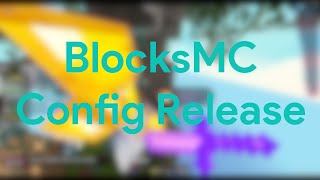 [CONFIG] DESTROYING BlocksMC w/ Rise | Speed, Scaffold, etc.