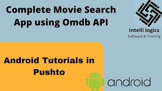 9. Android Tutorials in Pashto - Complete Movie Search App using Omdb API