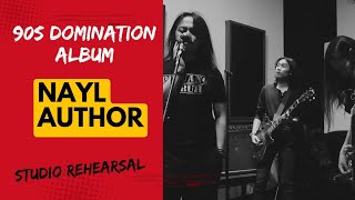 90's DOMINATION NAYL AUTHOR || ROAD TO ALBUM RELEASE (Studio Rehearsal)