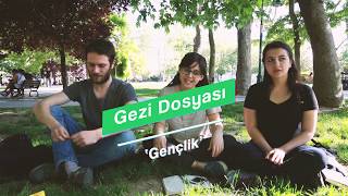 #GeziDosyası | Gezi'nin gençliği