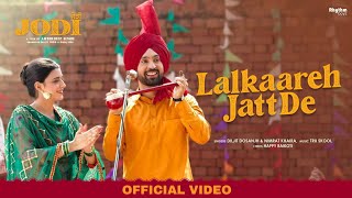Lalkaareh Jatt De | Diljit Dosanjh | Nimrat Khaira | Jodi | Romantic Songs