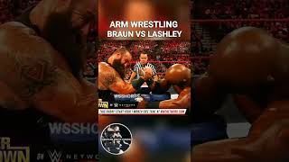 Braun VS Lashley Arm Wrestling Match #shorts #reels #tiktok #wwe #status #whatsapp #instagram #
