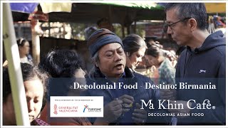 Ma Khin Café - Decolonial Food | Destino: Birmania