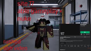 Site 77 Playtest (Site 76 2 basically) - Able/SCP-076 gameplay + nuke