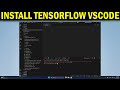 How To Install Tensorflow in Visual Studio Code