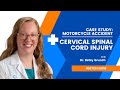 Case study 55 - Motorcycle accident with cervical spinal cord injury EXPLAINED by a Neurosurgeon