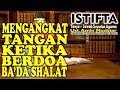 Mengangkat Tangan Ketika Berdoa  I  Ustadz Amin Muchtar