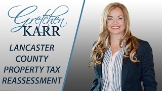 Lancaster County Real Estate: Are You Ready for the Lancaster County Property Tax Reassessment?