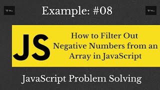 How to Filter Out Negative Numbers from an Array in JavaScript | JS Problem | Learn With Sazzad