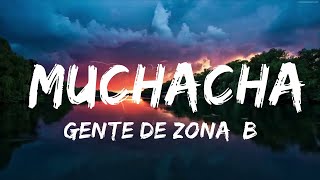 Gente De Zona, Becky G - Muchacha (Letra/Lyrics)  | Music Hight