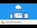 Introducing Cloud Firestore