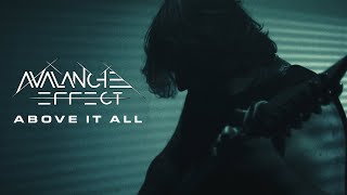 Avalanche Effect - "Above It All"