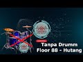 Drumless Hutang - floor88 (drum backing track/tanpa drum)