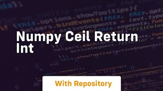 numpy ceil return int