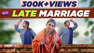 LATE MARRIAGE | EMI Rani | ( Check Description👇)