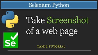 How to take Screenshot of a webpage in Selenium Python | Selenium Python Tutorial in Tamil