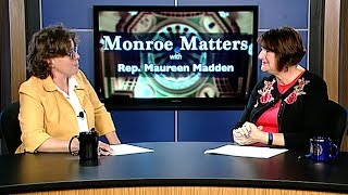 Monroe Matters with Rep. Maureen Madden