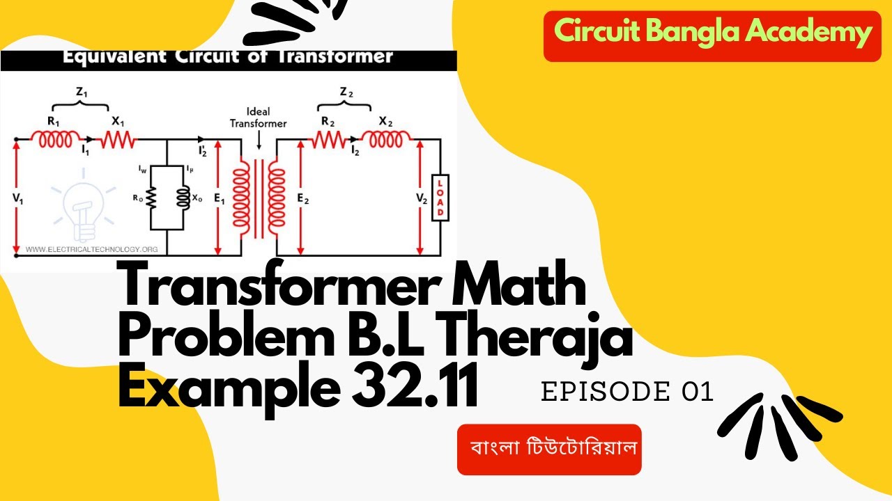 Transformer Math Solution B.L THERAJA Example 32.13 || Bangla Tutorial ...