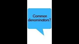 Finding Common Denominators #Shorts