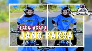 LAGU ACARA 🌴 JANG PAKSA 🌴 JANUARD MGL 🌴 REMIX!!#laguacaraterbaru