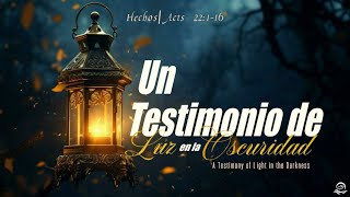 Un Testimonio De Luz En La Oscuridad / A Testimony Of Light In The Darkness -