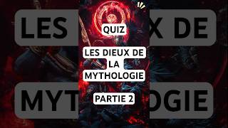 QUIZ ! Les Dieux de la Mythologie ! Partie 2🌍 Devenez Immortel en répondant aux Questions !