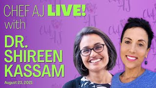 Plant-Based Nutrition Education and Healthcare in the UK | Chef AJ LIVE! with Dr. Shireen Kassam