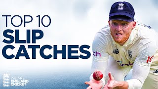 Top 10 Slip Catches! | Stokes' One-Handed Stunner, Strauss in 2005 Ashes, Bairstow vs India & More