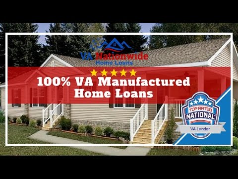 100% VA Manufactured Home Loans | VA Mobile Home Loans | VA Nationwide 100% VA Manufactured Home Loans | VA Mobile Home Loans | VA Nationwide