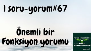 ENDEMİK'TEN ÖNEMLİ BİR FONKSİYON SORUSU |1SORU-YORUM#67